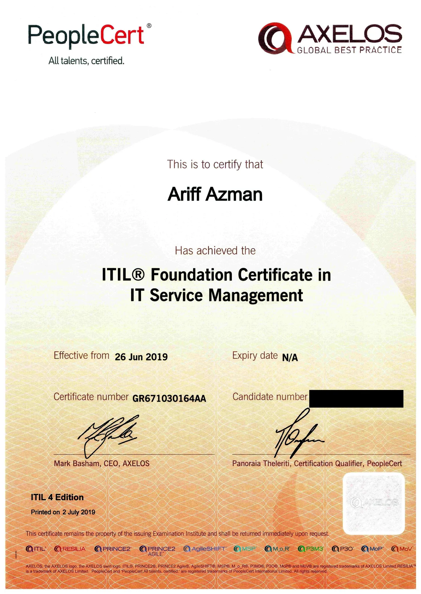 Sijil Asas ITIL 4 dalam Pengurusan Perkhidmatan IT, dikeluarkan oleh PeopleCert untuk AXELOS, berkuat kuasa 26 Jun 2019 tanpa tarikh tamat. Nombor calon telah ditutup.